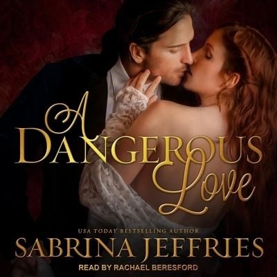 Cover for Sabrina Jeffries · A Dangerous Love (CD) (2020)