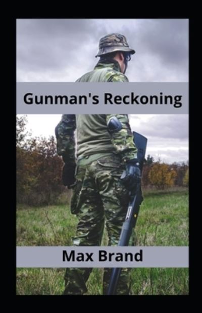 Cover for Max Brand · Gunman's Reckoning illustrated (Taschenbuch) (2021)