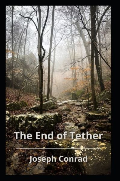 Cover for Joseph Conrad · The End Of Tether (Paperback Bog) [Illustrated edition] (2021)