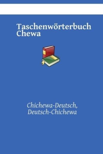 Cover for Kasahorow · Taschenwoerterbuch Chewa: Chichewa-Deutsch, Deutsch-Chichewa (Paperback Book) (2021)