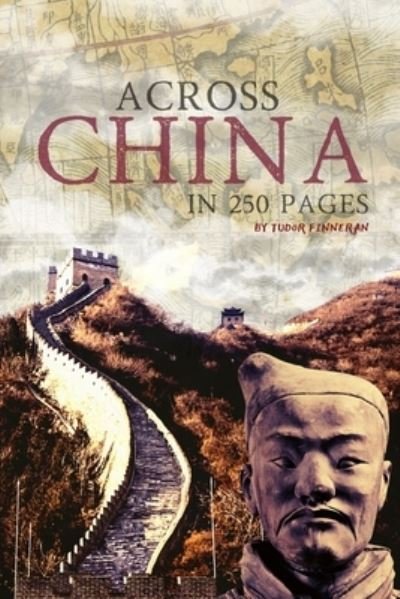 Cover for Tudor Finneran · Across China in 250 Pages (Paperback Bog) (2020)