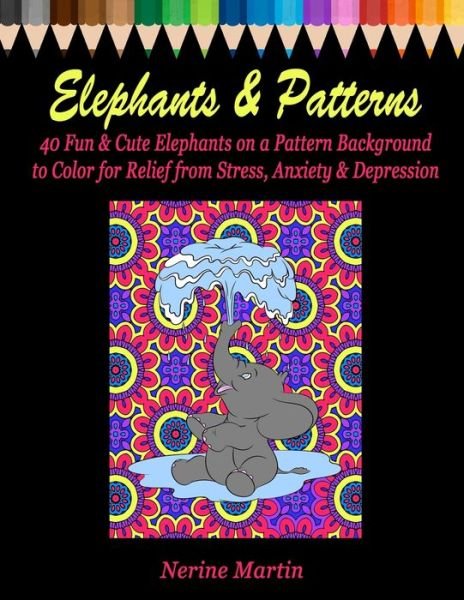 Cover for Nerine Martin · Elephants &amp; Patterns (Pocketbok) (2020)