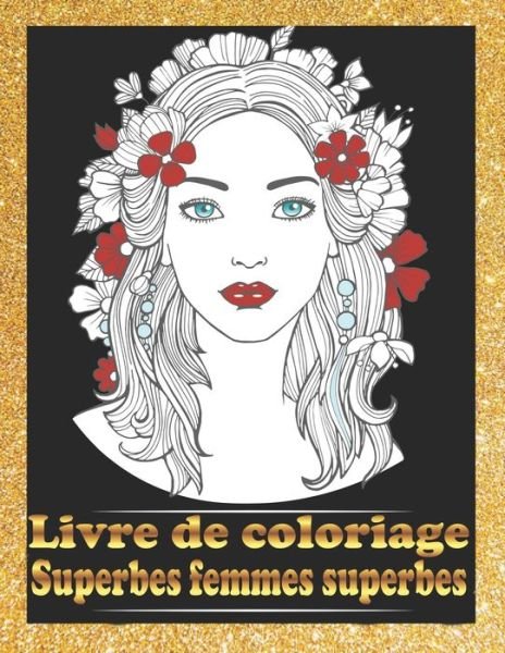 Cover for Houcine Art Publishing · Superbes femmes superbes Livre de coloriage (Paperback Book) (2020)