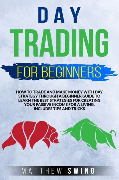 Cover for Matthew Swing · Day trading for beginners (Paperback Book) (2020)
