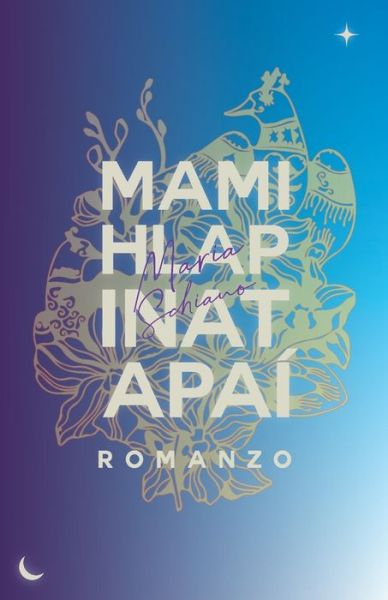 Cover for Schiano Maria Schiano · Mamihlapinatapai: Romanzo (Paperback Book) (2020)