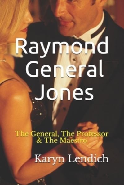 Cover for Karyn Lendich · Raymond General Jones (Paperback Book) (2020)