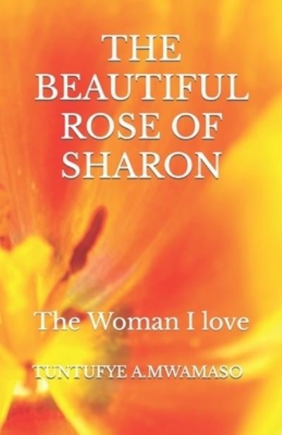 Cover for Tuntufye a Mwamaso · The Beautiful Rose of Sharon (Paperback Bog) (2020)