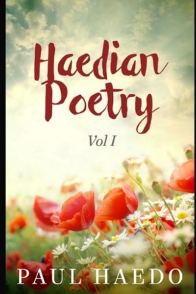 Cover for Paul Haedo · Haedian Poetry: Vol I (Paperback Book) (2021)