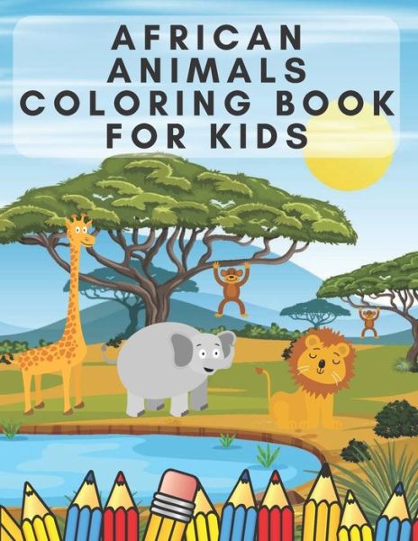 Cover for Patrycja Prochowska · African Animals Coloring Book for Kids (Paperback Book) (2021)