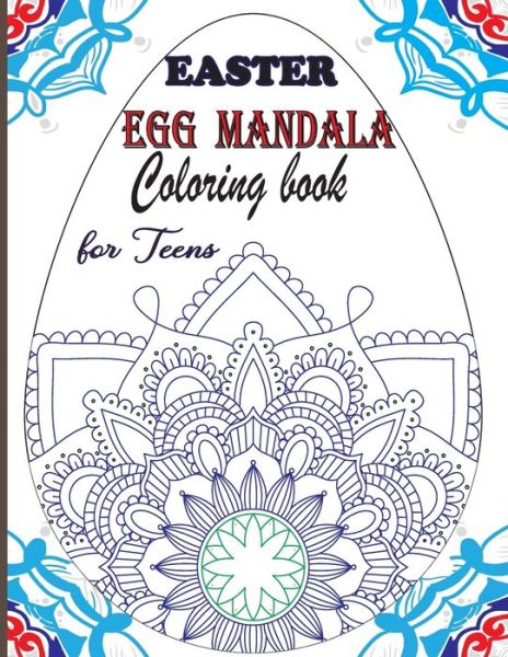 Cover for Asafou Aghbalou Anazour · Easter Egg Mandala Coloring book for Teens (Taschenbuch) (2021)