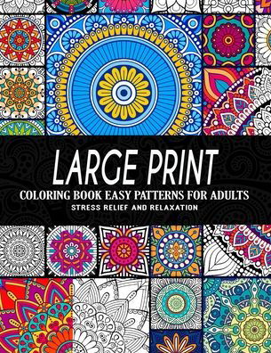 Cover for Pink Rose Press · Large Print Coloring Book Easy Patterns for Adults (Paperback Book) (2021)