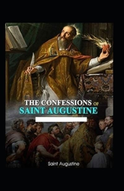 Cover for Saint Augustine · Confessions of Saint Augustine (Paperback Book) [Illustrated edition] (2021)