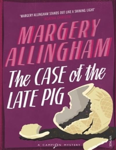 The Case of the Late Pig - Margery Allingham - Bøker - Independently Published - 9798743060306 - 23. april 2021