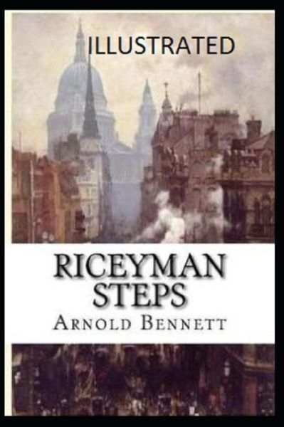 Cover for Arnold Bennett · Riceyman Steps Illustrated (Pocketbok) (2021)