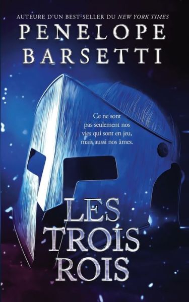 Les trois rois - Le Roi Dechu - Penelope Barsetti - Książki - Independently Published - 9798843331306 - 1 sierpnia 2022