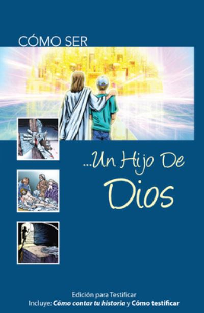 Como Ser Un Hijo de Dios - David Howell - Books - David Howell - 9798985013306 - 2019