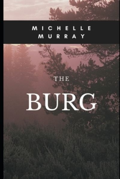 Cover for Michelle Murray · The Burg (Taschenbuch) (2022)