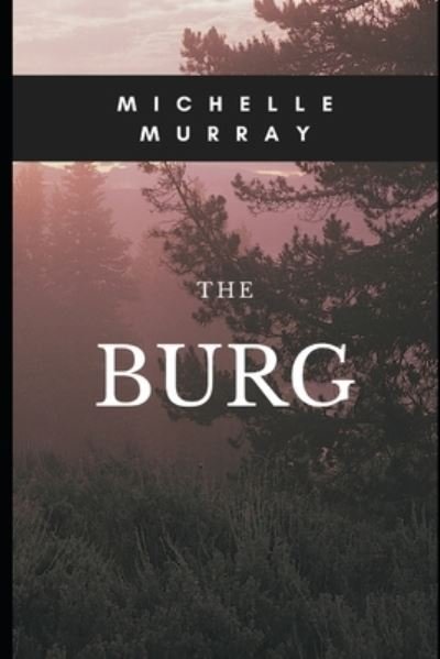 Cover for Michelle Murray · The Burg (Paperback Book) (2022)