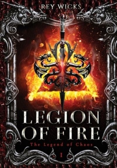 Legion of Fire - Rey Wicks - Livros - Curious Corvid Publishing - 9798986300306 - 15 de julho de 2022