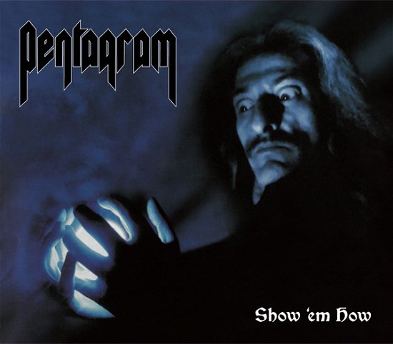 Cover for Pentagram · Show Em How (Digibook Cd) (CD) (2021)