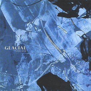 Cover for Glacial · Side One (CD) (2005)