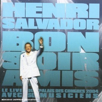 Cover for Henri Salvador · Bonsoir Amis (CD) (2008)