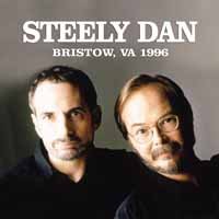 Bristow, Va 1996 - Steely Dan - Musikk - Zip City - 0823564811307 - 12. oktober 2018