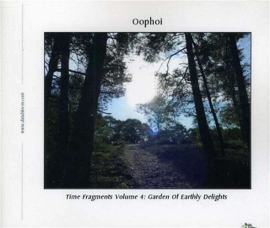Cover for Oophoi · Time Fragments: Garden of Earthly Delights 4 (CD) (2011)