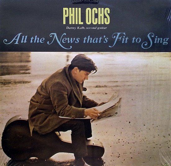 All The News Thats Fit To Sing - Phil Ochs - Música - AUDIO CLARITY - 0889397107307 - 25 de outubro de 2019
