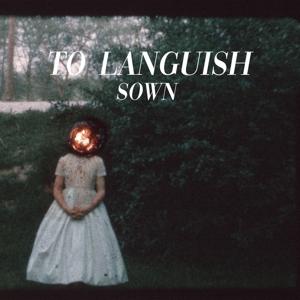 Cover for To Languish · Sown (LP)