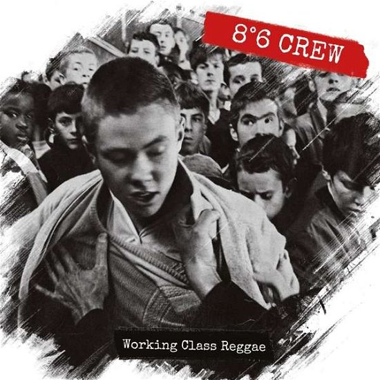 Cover for 8:6 Crew · Working Class Reggae (LP) (2017)
