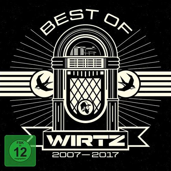 Best of 2007-2017 - Wirtz - Musikk - Tonpool - 4049324260307 - 7. april 2017