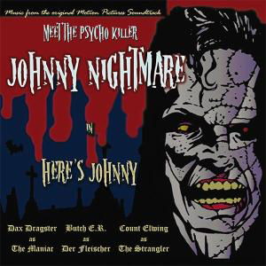 Cover for Johnny Nightmare · Here S Johnny (CD) (2017)
