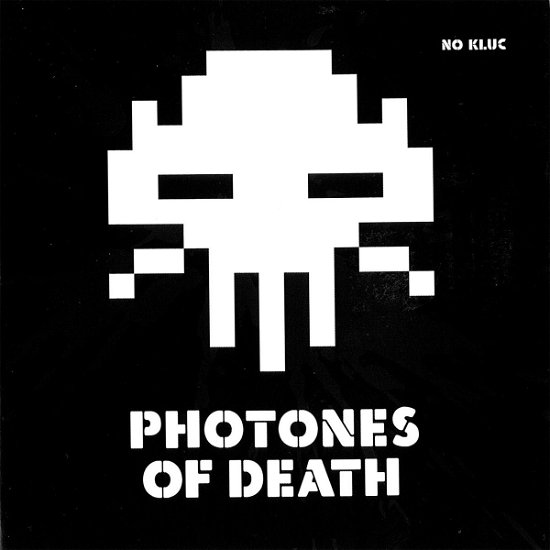 No Kluc · Photones Of Death (CD) (2012)
