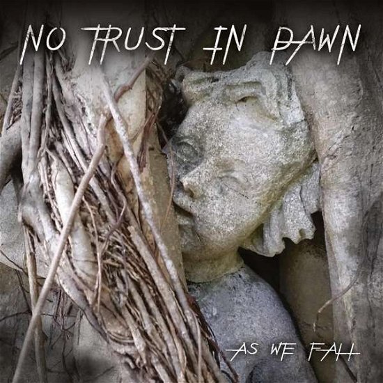 Cover for No Trust In Dawn · As We Fall (CD) (2017)