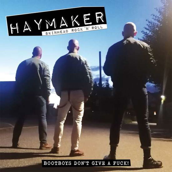 Cover for Haymaker · Bootboys Don't Give A Fuck (LP) (2022)