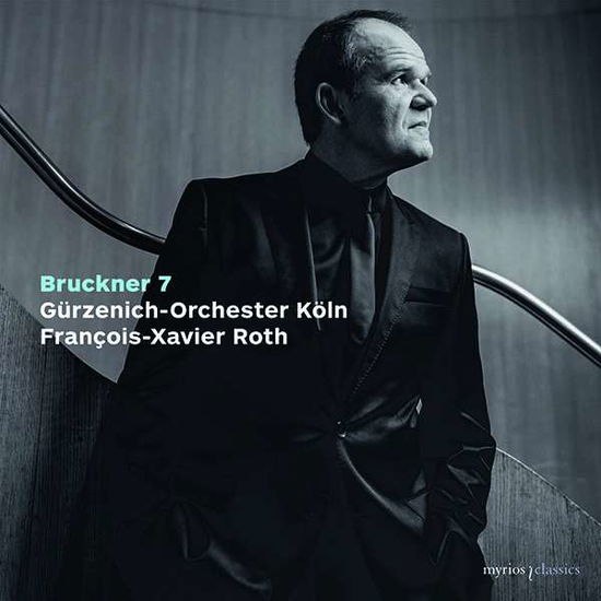 Bruckner Symphony No 7 - Francois-zavier Roth / Gurzenic - Musik - MYRIOS CLASSICS - 4260183510307 - 11. februar 2022