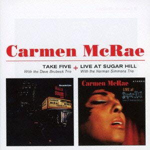 Cover for Carmen Mcrae · Take Five + Live at Sugar Hill + 2 Bonus Tracks (CD) [Japan Import edition] (2016)