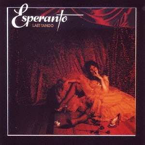 Cover for Esperanto · Last Tango (CD) [Japan Import edition] (2016)