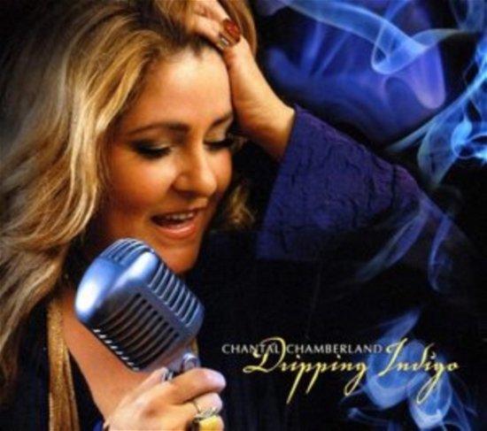 Cover for Chantal Chamberland · Dripping Indigo (Hqcd) (CD) (2021)