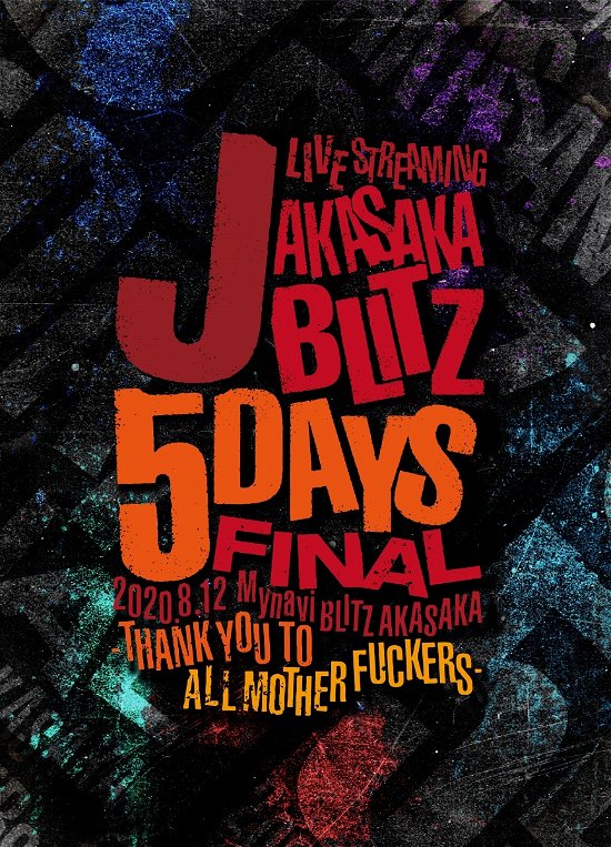 Cover for J · J Akasaka Blitz 5 Days Final - Thank You to All Mother Fuckers- (MDVD) [Japan Import edition] (2021)