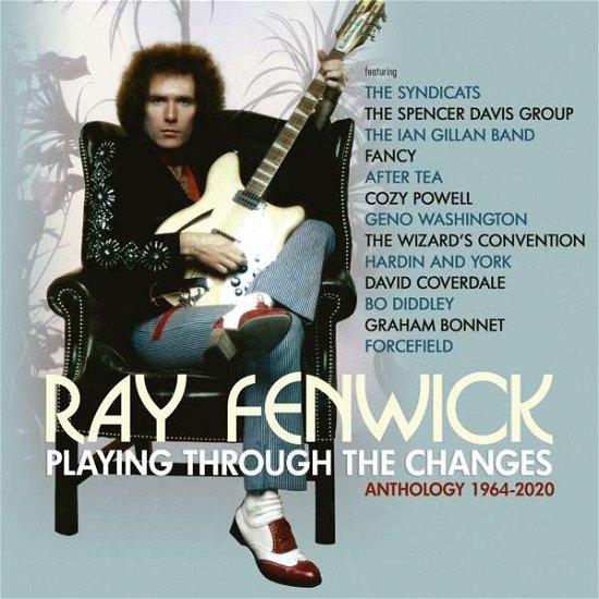 Cover for Ray Fenwick · Playing Through The Changes - Anthology 1964-2020 (CD) (2021)