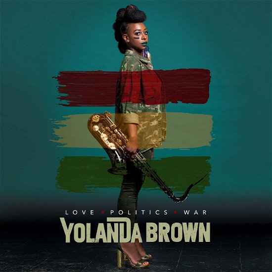 Cover for YolanDa Brown · Love Politics War (CD)