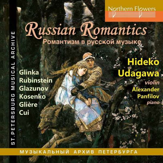 Russian Romantics: Glinka. Glazunov. Gliere. Rubinstein Etc - Hideko Udagawa (Violin) / Alex Panfilov (Pno) - Musiikki - NORTHERN FLOWER - 5055354481307 - perjantai 13. huhtikuuta 2018