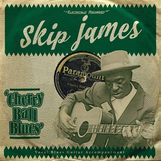 James  Skip · Cherry Ball Blues (CD) (2019)