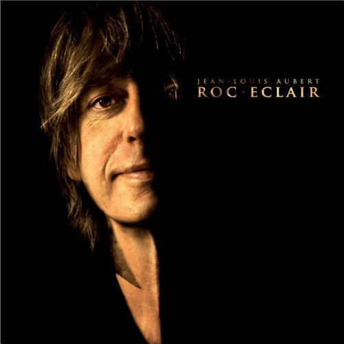 Cover for Jean-Louis Aubert · Roc Eclair (CD) (2010)