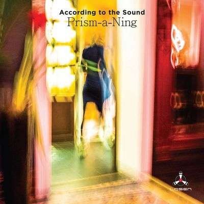 Cover for According to the Sound · Prism-a-ning (CD) [Digipak] (2020)