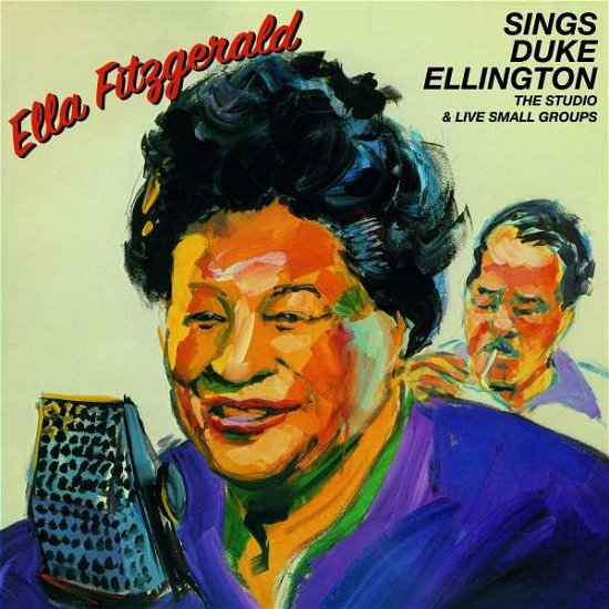 Sings Duke Ellington - The Studio & Live Small Groups. - Ella Fitzgerald - Musik - POLL WINNERS RECORDS - 8436559464307 - 2018