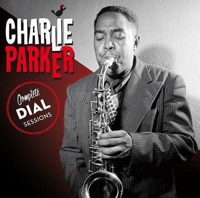 Cover for Charlie Parker · Complete Dial Sessions (CD) (2022)