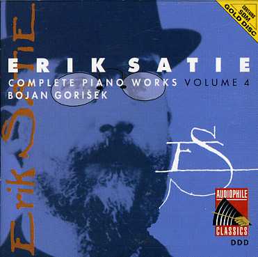 Satie: Complete Piano Works 4 - Satie / Gorisek,bojan - Muziek - Audiophile Classics - 8712177018307 - 3 mei 2013